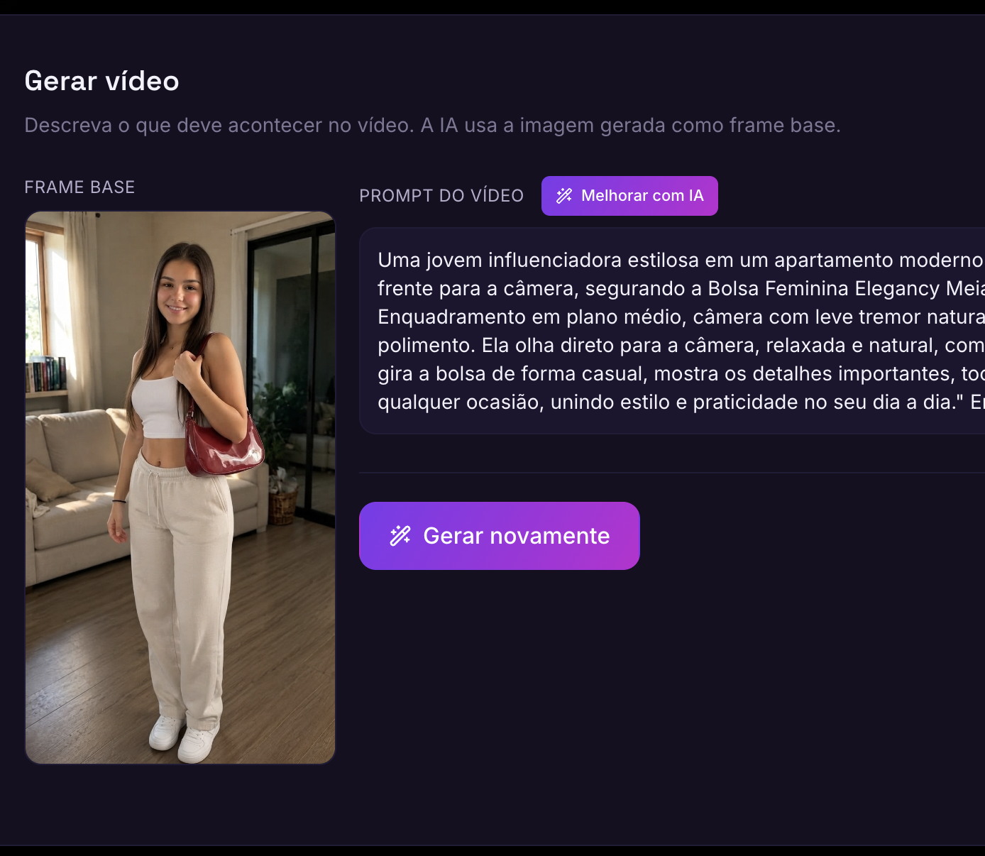 Monte o prompt e gere o vídeo